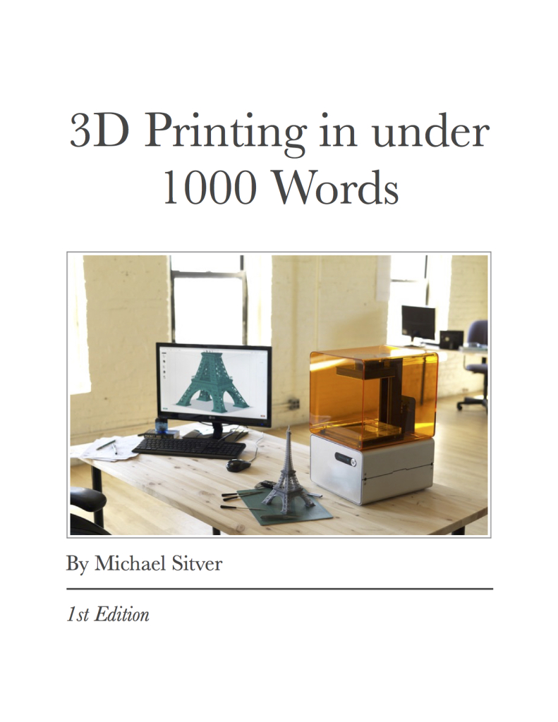 3D Printing Guide in under 1000 words